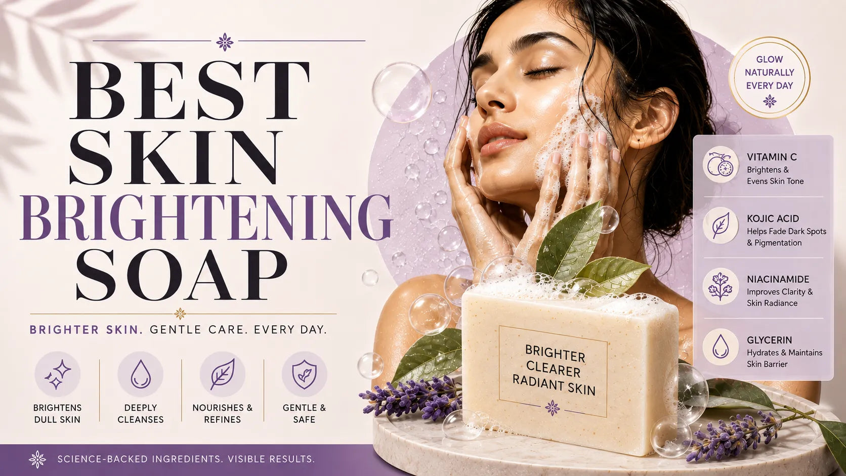 Skin brightening soap banner with glowing model, lathered face, and ingredient highlights in a luxury editorial layout.