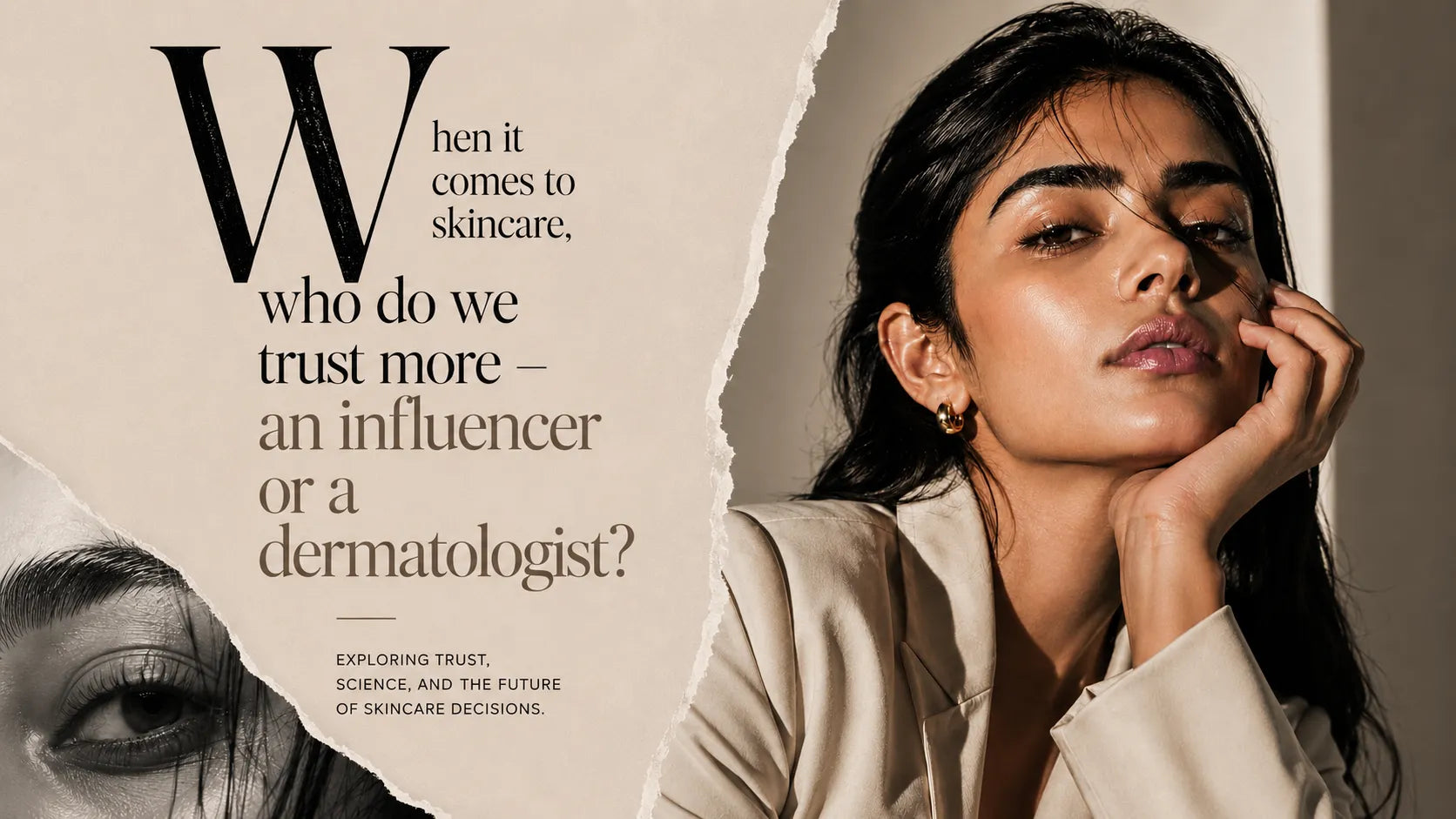 Editorial skincare trust visual comparing influencer advice and dermatologist guidance for science-backed skincare decisions