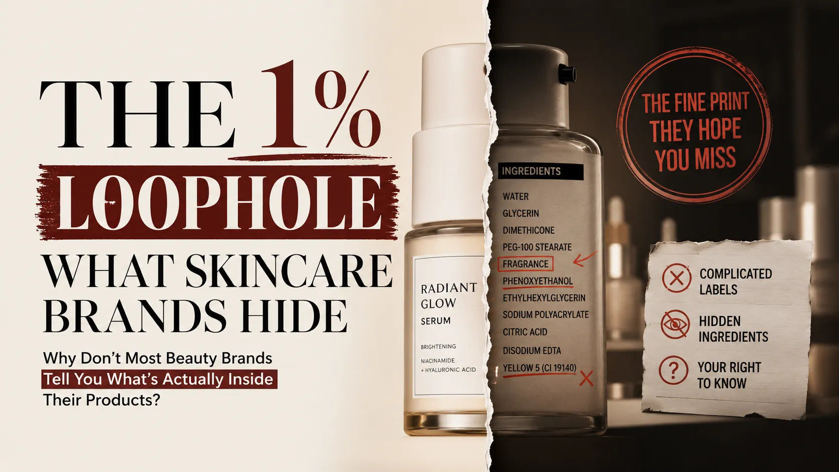 The 1% Skincare Loophole: What Beauty Brands Are Legally Hiding From You